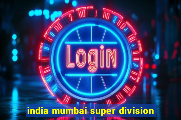 india mumbai super division